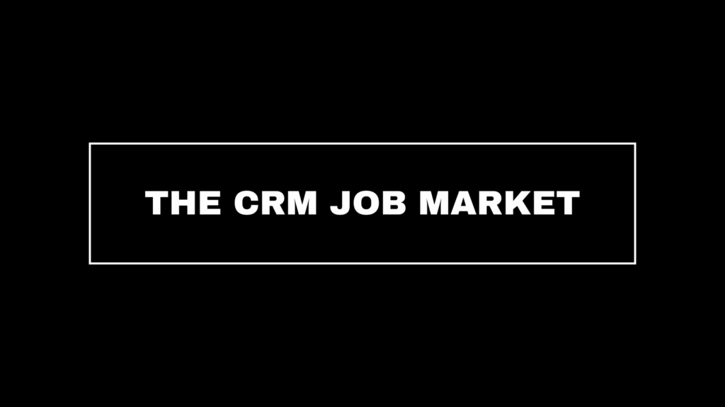 Your Guide to Staying Competitive in the CRM Job Market